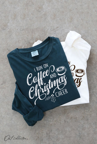 I Run On Coffee & Christmas Cheer