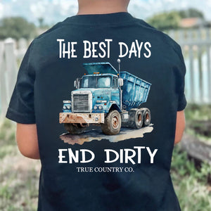 The Best Days End Dirty