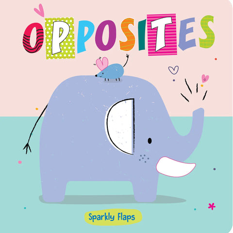 Opposites - Sparkly Flaps